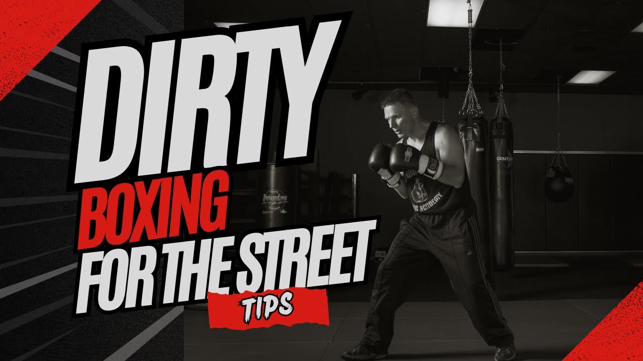 Dirty Boxing Tips for Self-Defense