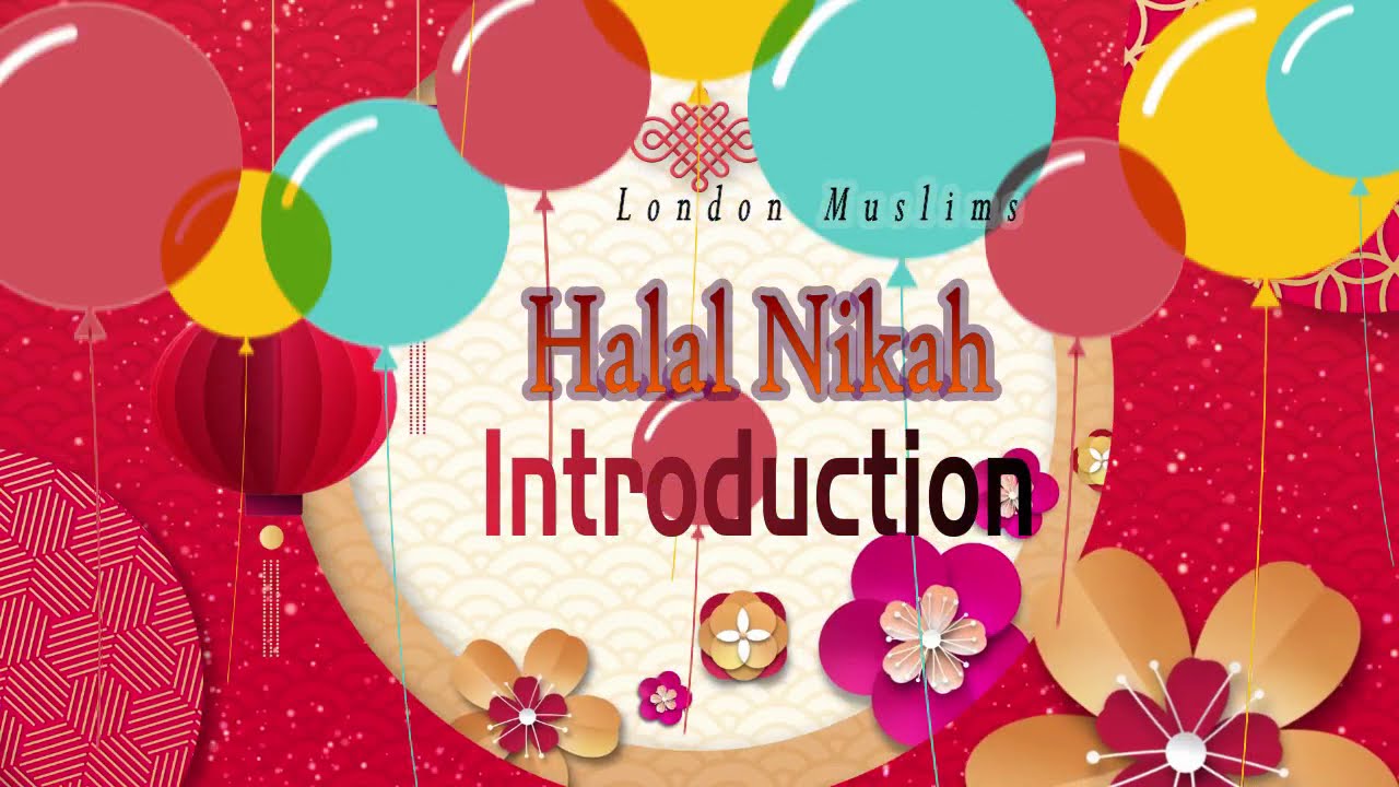 Halal Nikah Introduction Live  ( Have a Partner by Halal Nikah through Halal Ways )