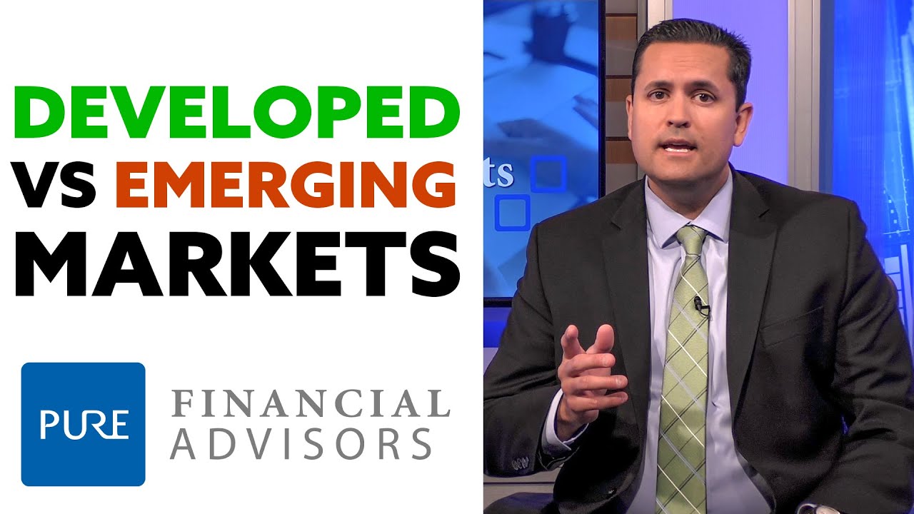 Investing in Developed Markets vs. Emerging Markets