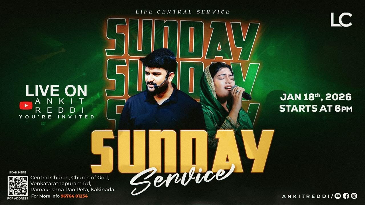 SUNDAY SERVICE | 18th, JAN 2026 | ANKIT REDDI | SRESHTA REDDI | LIFE CENTRAL , KAKINADA