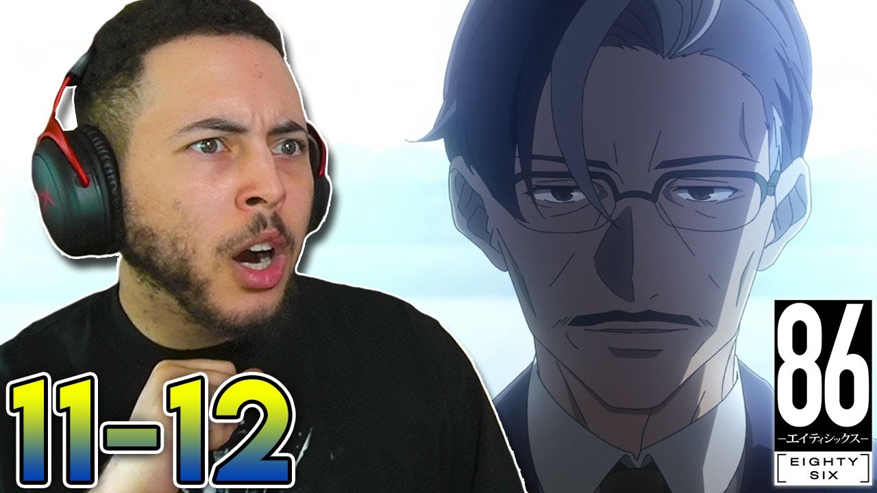 GIAD?! 86 Eighty Six Episodes 11-12 Reaction!