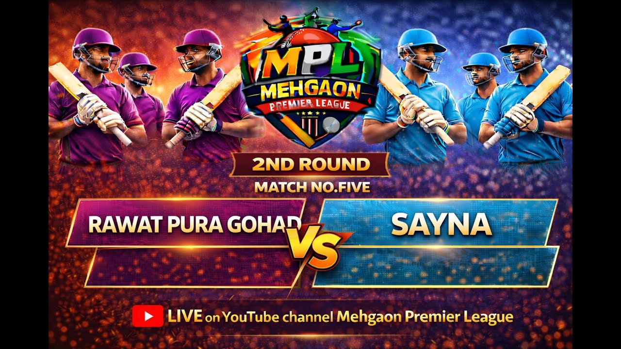 RAWAT PURA GOHAD VS SAYNA