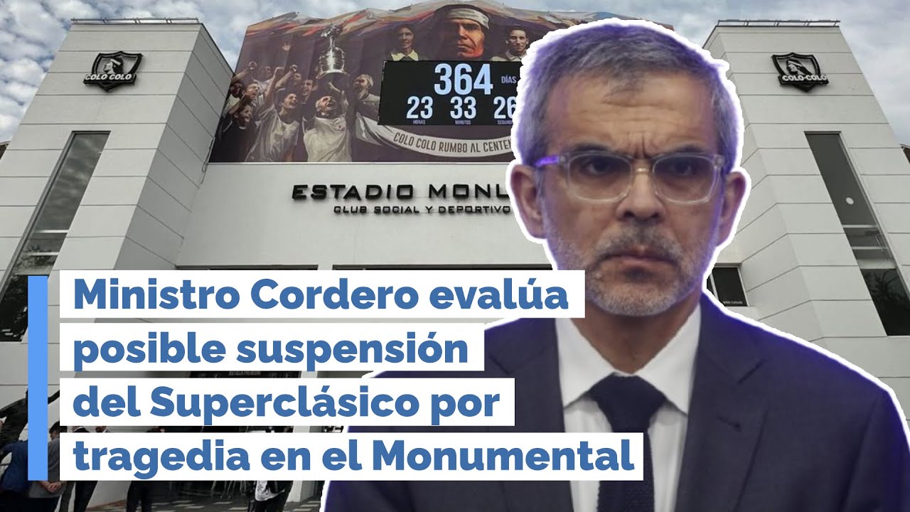 Ministro Cordero ordena suspensión del Superclásico por tragedia en el Monumental