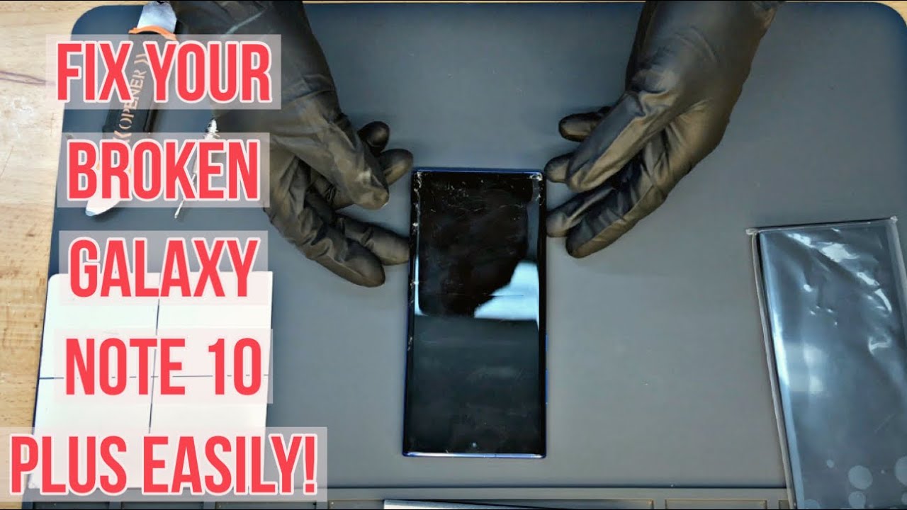 Galaxy Note 10 Plus Screen Replacement, Step by Step Do it Yourself