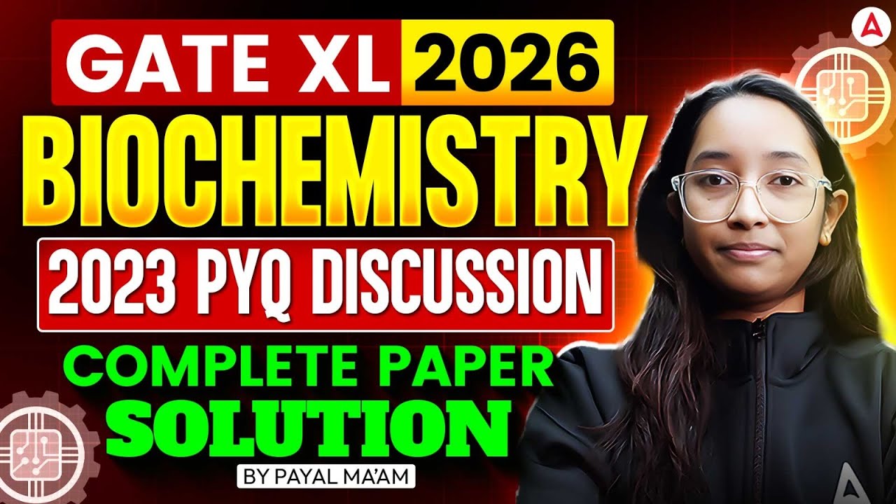 GATE XL 2026 | GATE XL Biochemistry PYQ | GATE XL 2023 Biochemistry Paper Solution By Payal Mam