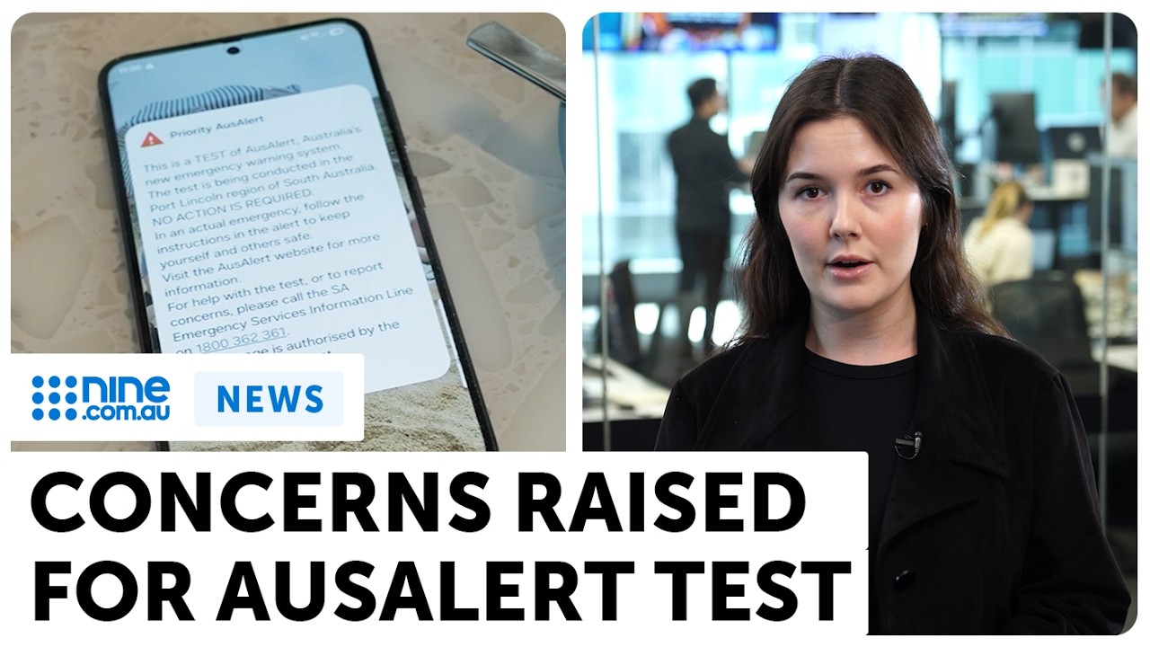 Concerns raised ahead of the nationwide AusAlert system test | nine.com.au