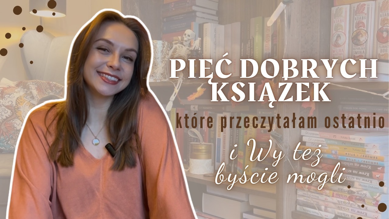 skondensowane PODSUMOWANIE📚 | pięć tytułów wartych mojego czasu i Waszej uwagi 🫵