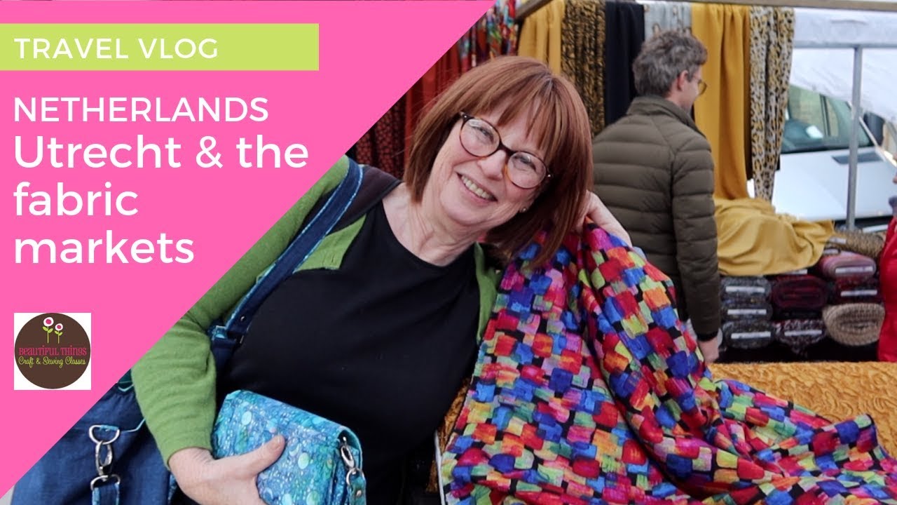 A dressmakers travel guide to Utrecht & the Fabric Markets | Lapjesmarkt | TRAVEL VLOG