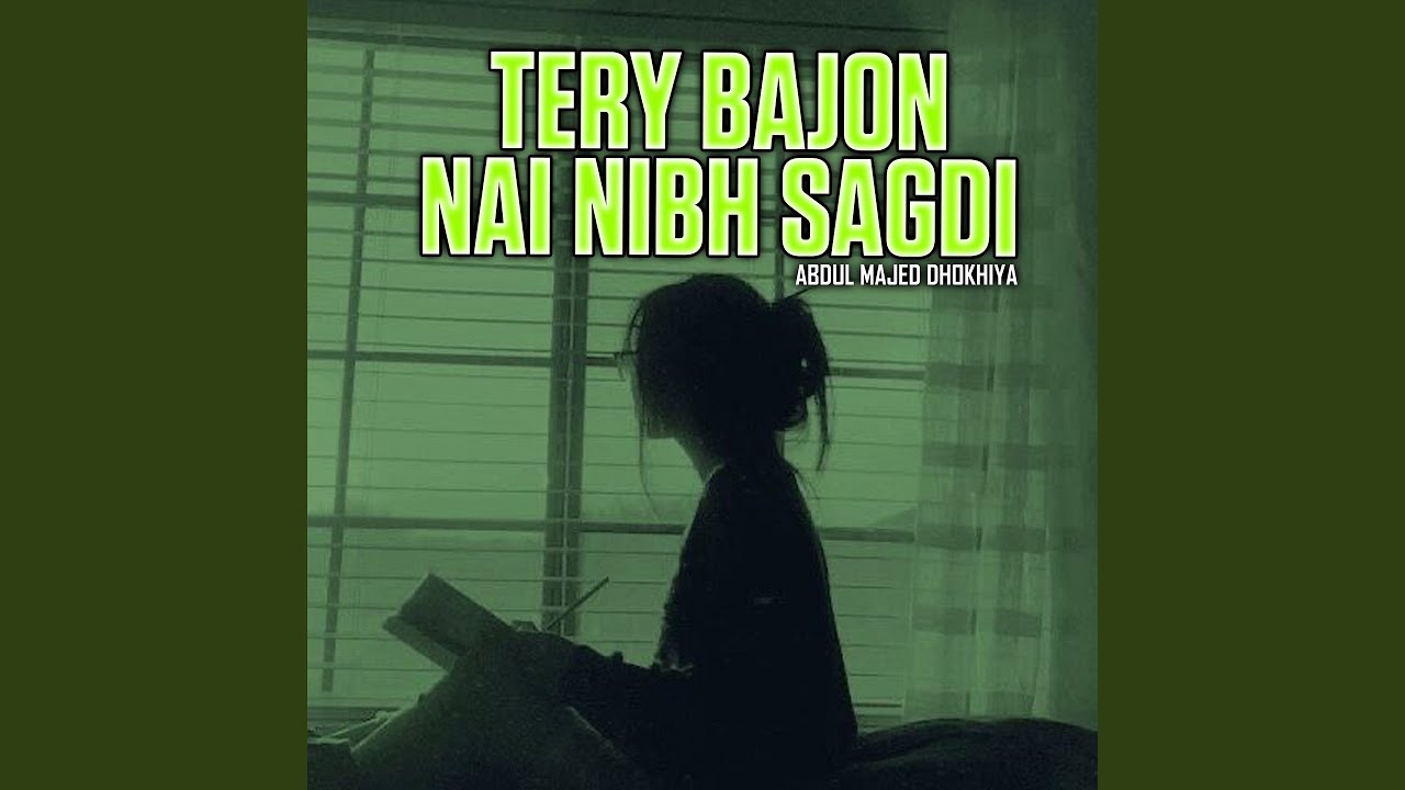 Tery Bajon Nai Nibh Sagdi