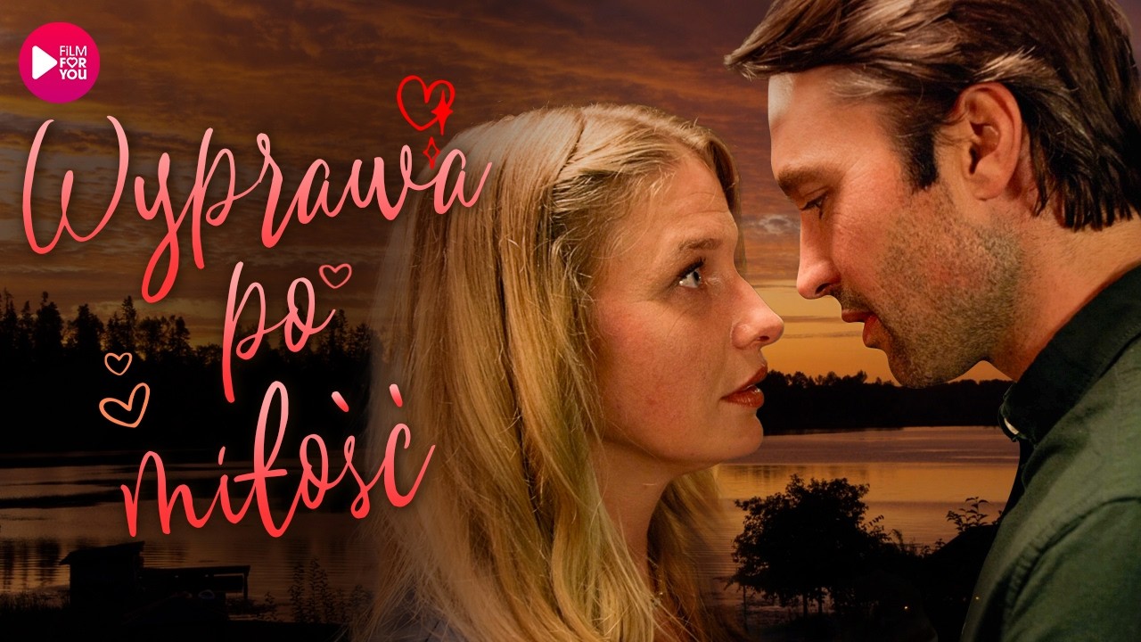 WYPRAWA PO MIŁOŚĆ | Komedia Romantyczna Lektor PL | Czy serce znajdzie drogę? | Cały Film