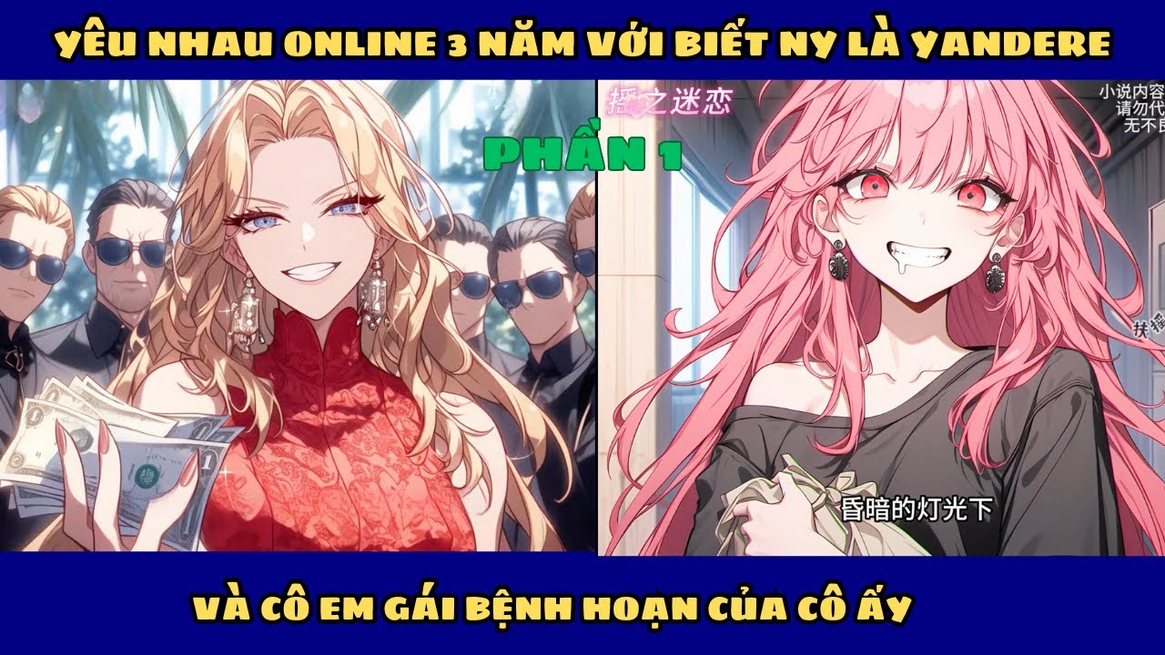 TRỌN BỘ : CÔ NÀNG YANDERE CỦA TÔI CÙNG CÔ EM GÁI BỆNH HOẠN  CỦA CÔ ẤY GẠ GẪM TÔI P1