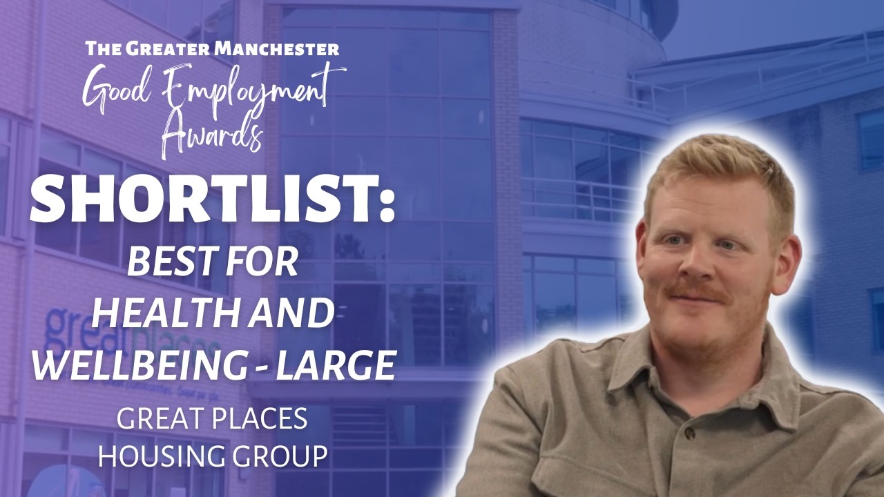 Shortlisted: Great Places Housing Group | Best for Health & Wellbeing (Large) &ndash; Good Emp Awards 2026