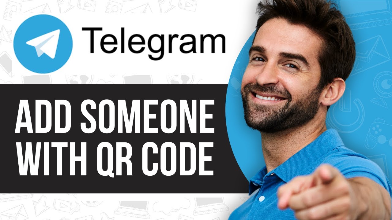 How to Add Someone on Telegram With Qr Code