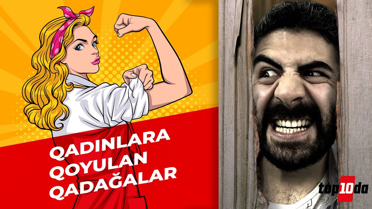 Top 10-da: Qadınlara qoyulan qadağalar