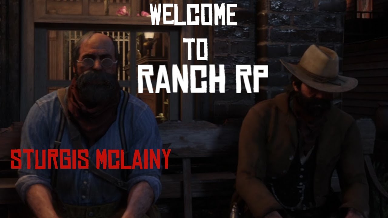 The Introduction of Sturgis Mclainy | Ranch RP | Episode 1