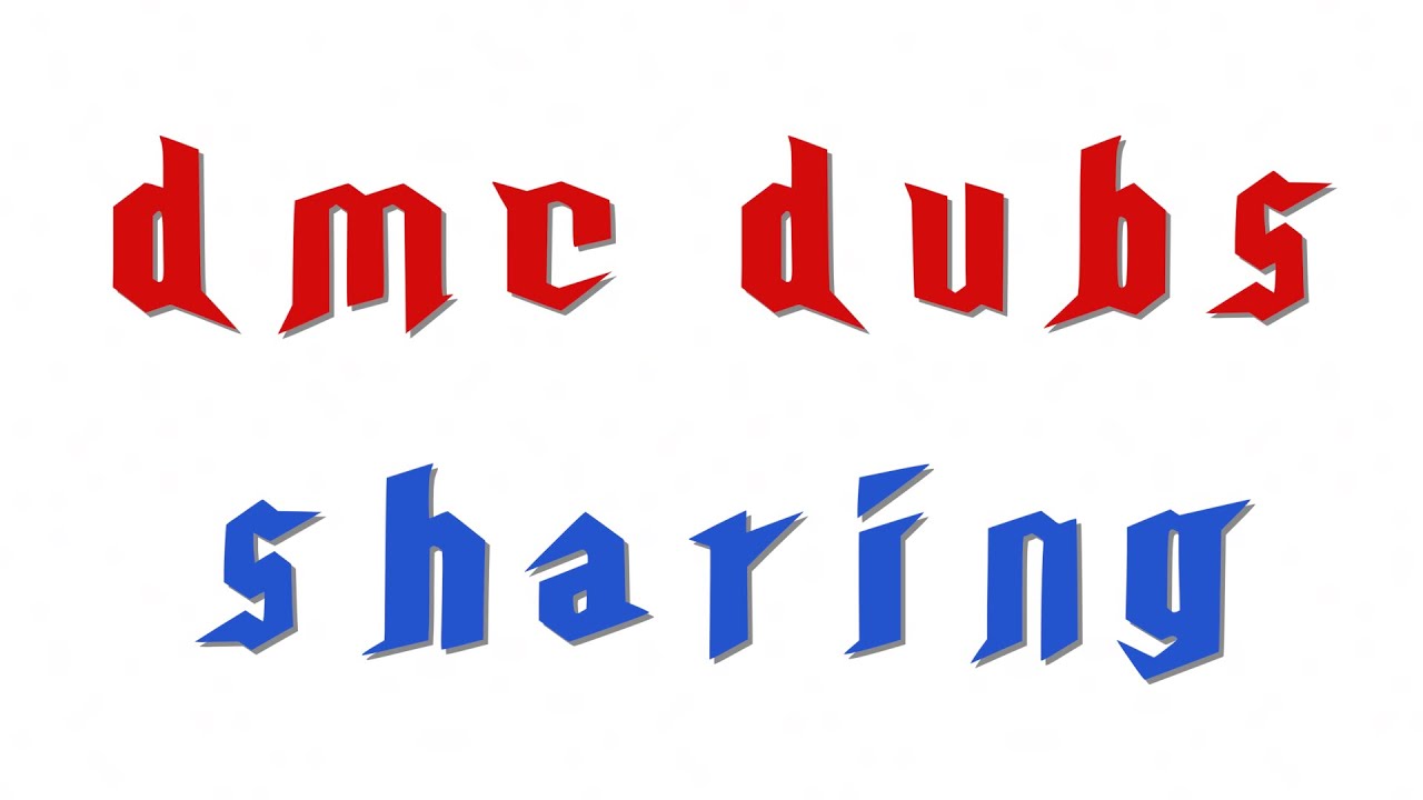 DMC Dubs: Sharing