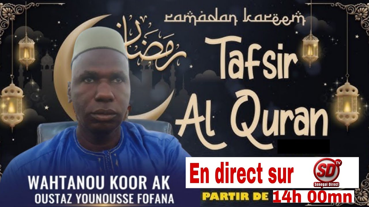 Tafsir Quran avec oustaz Younouss Fofana sur le Ramadan