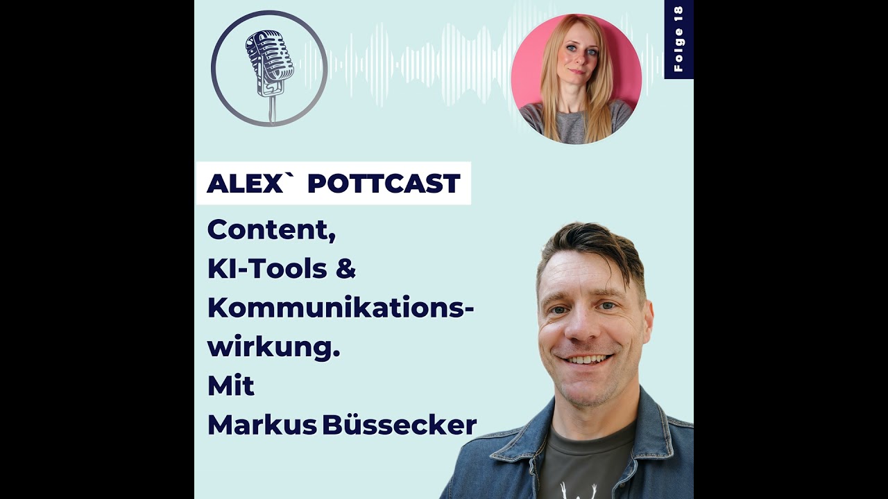 #18 Content, KI‑Tools & Kommunikationswirkung