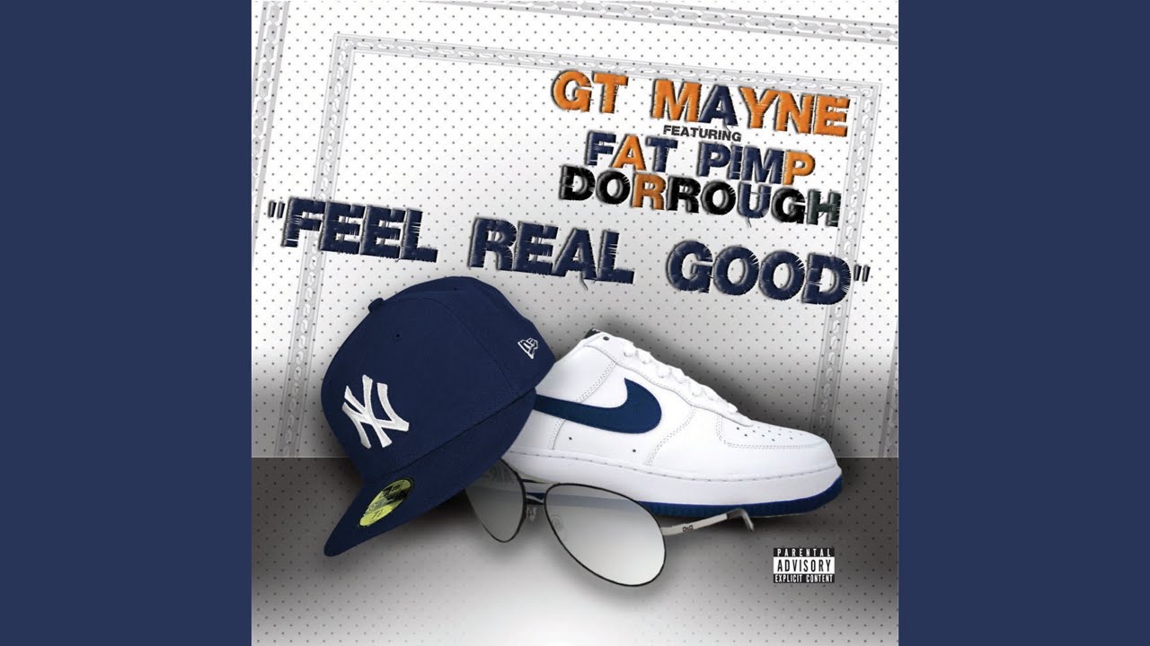 Feel Real Good (feat. Dorrough & Fat Pimp)