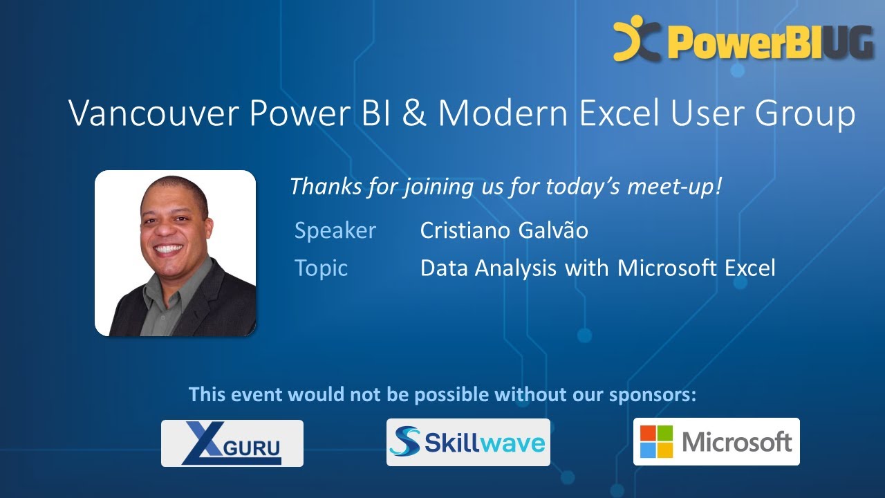 VanPUG Meetup - Excel Edition - Jan 2022 - Data Analysis with Microsoft Excel | Cristiano Galvão
