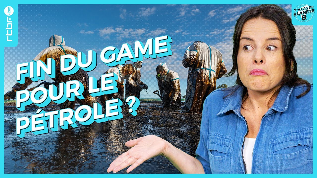 Fin du game pour le pétrole ? On parle énergies fossiles - Y a Pas de Planète B