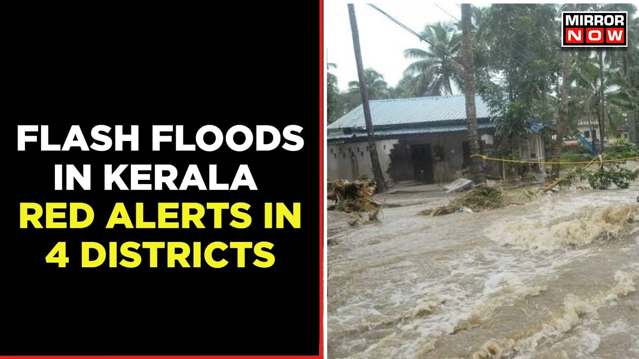 Red Alert In 4 Districts Of Kerala; Orange Alert For 3 Other Districts Due To Heavy Rains