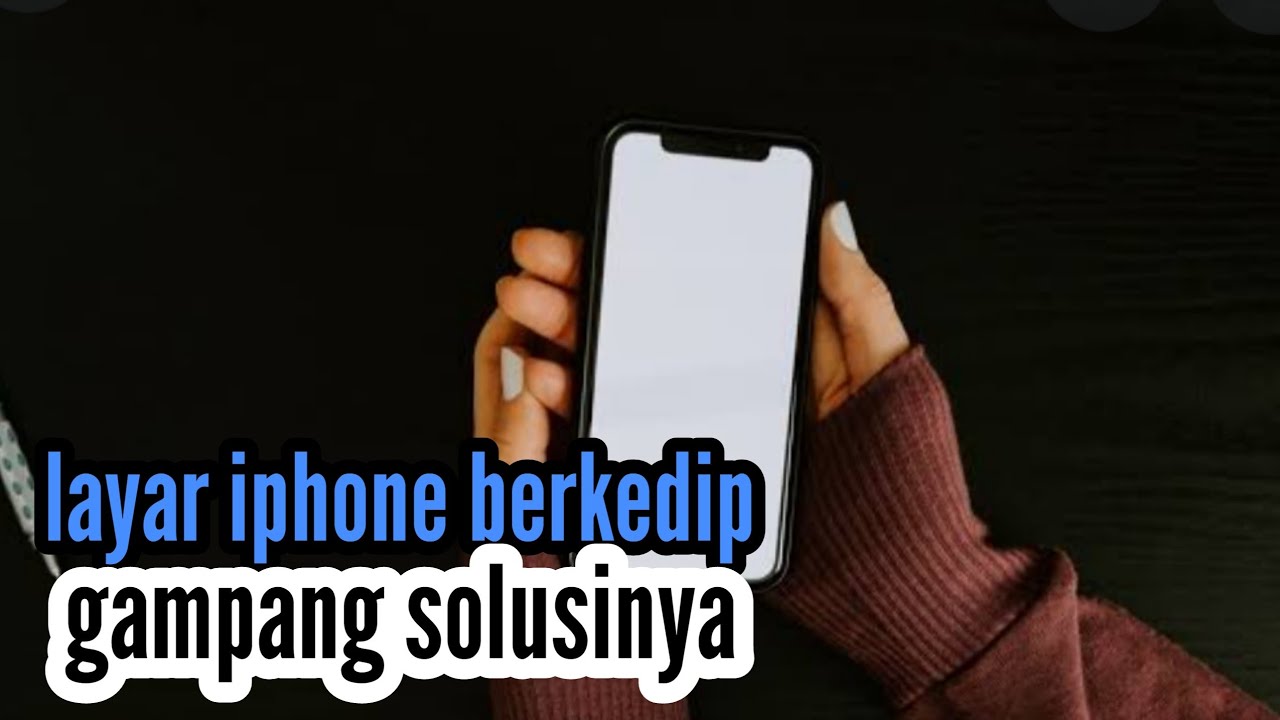 cara mengatasi iphone berkedip -tidak harus ke teknisi