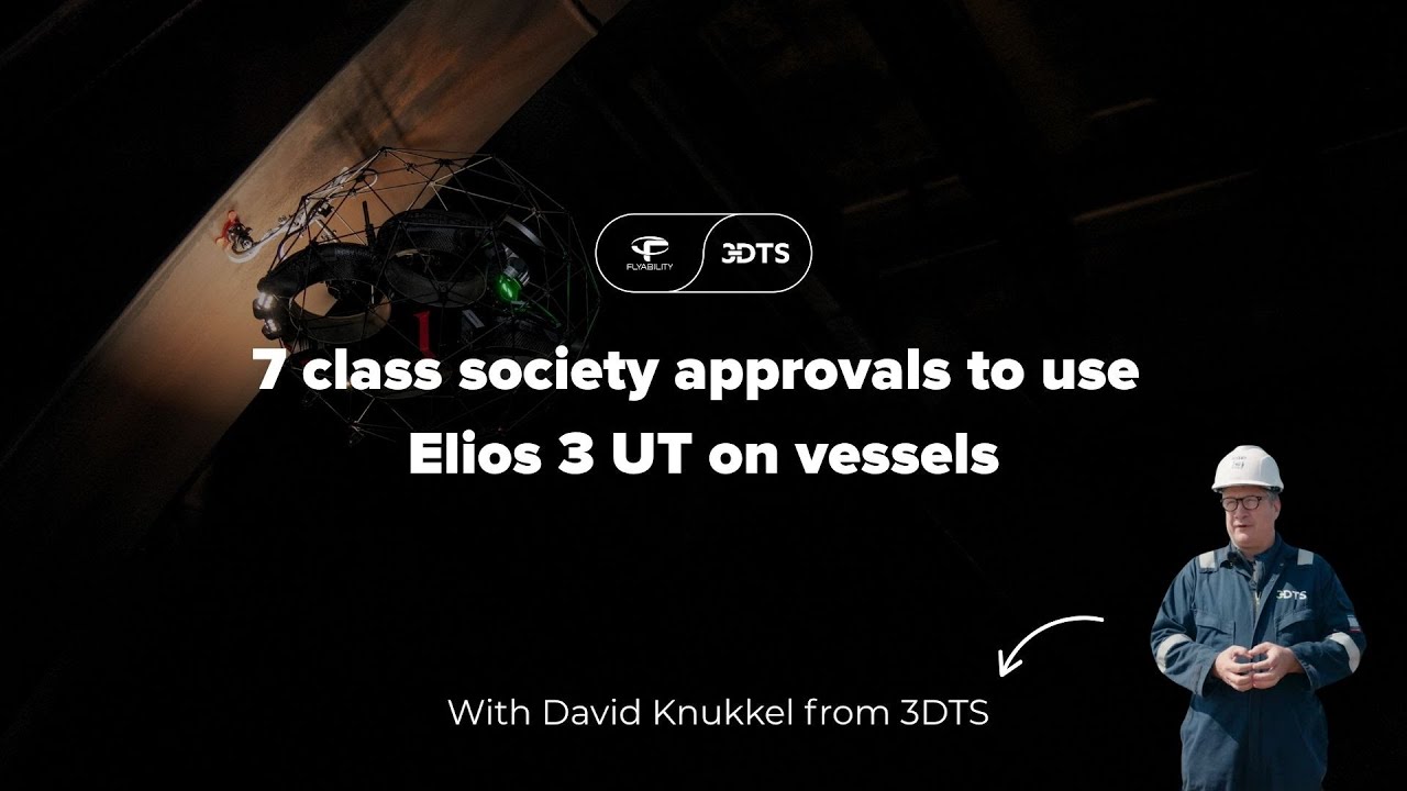 Discover how 3DTS received 7 classification society approvals to use the Elios 3 UT maritime drone