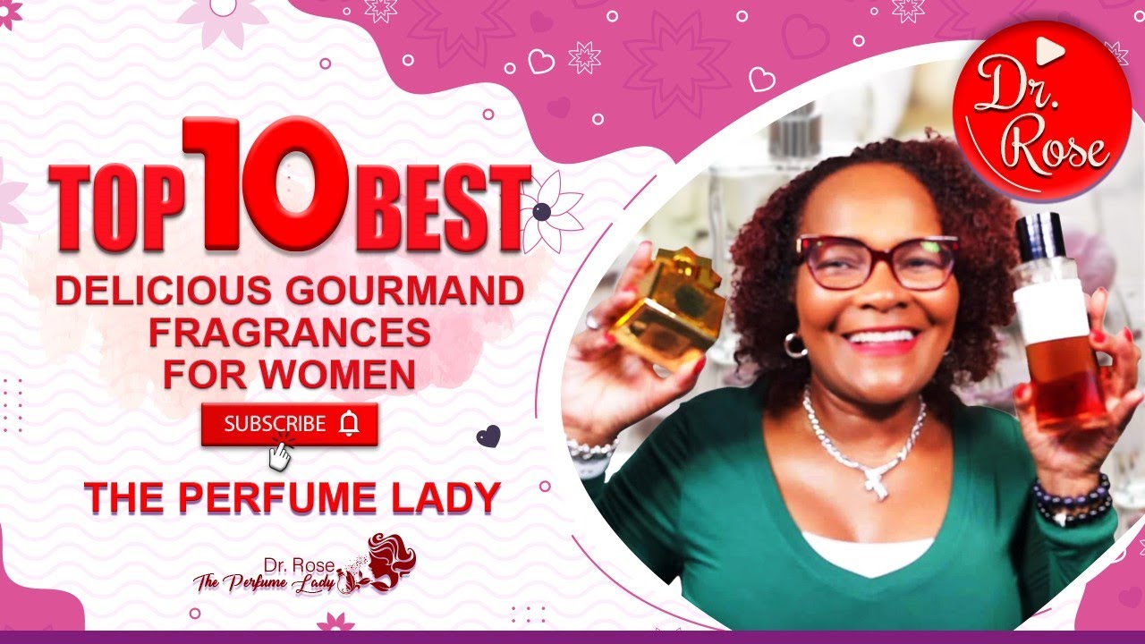 TOP 10 BEST DELICIOUS GOURMAND FRAGRANCES FOR WOMEN | A 