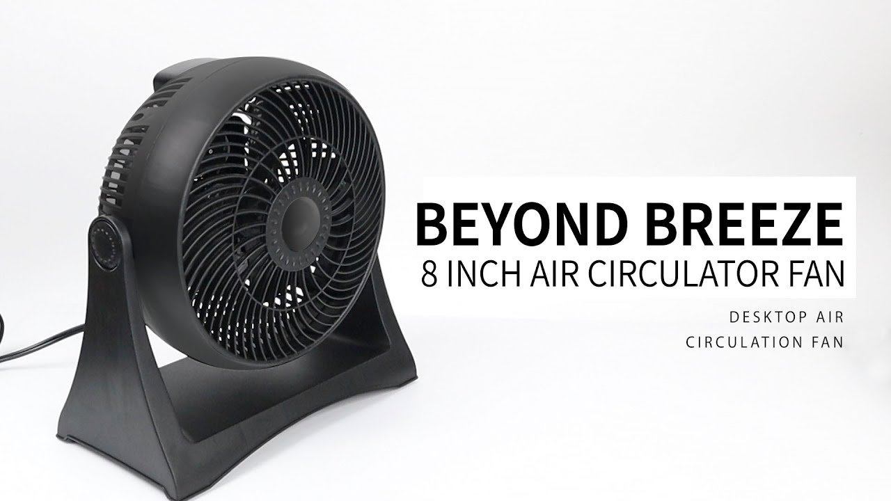 BEYOND BREEZE Air Circulator Fan with 3 Wind Speed,Quiet Operation and 180&deg; Rotate