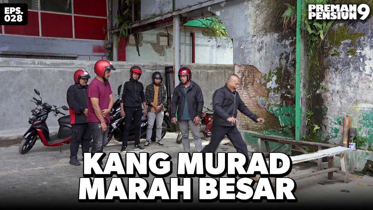 Kang Murad Marah Karna Ga Jadi Salam Olahraga - PREMAN PENSIUN 9 | Eps 28 Part 1