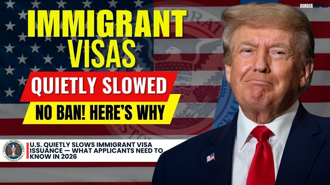 U.S. Quietly Slows Immigrant Visa Issuance — What Applicants Need to Know in 2026