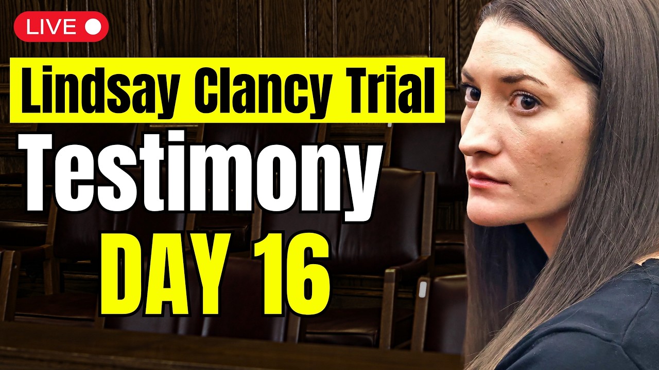 LIVE Lindsay Clancy Murder Trial Day 16