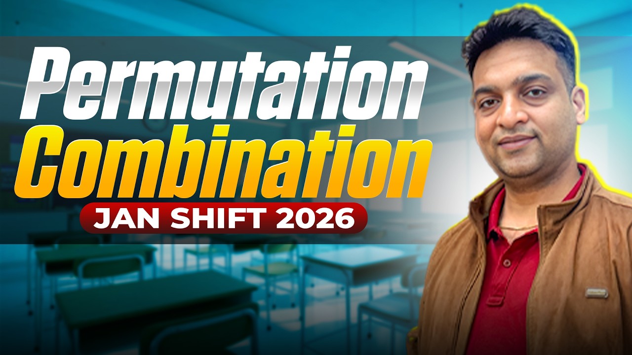 Permutation & Combination | JEE Mains 2026 January Shift Questions Explained