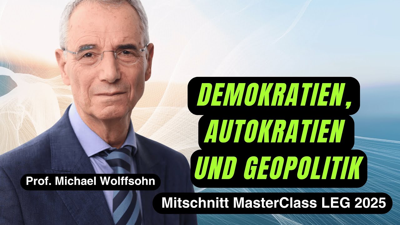 Demokratien, Autokratien und Geopolitik. Prof. Michael Wolffsohn