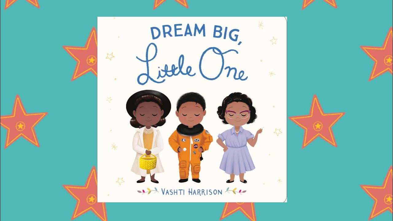 Dream Big Little One 💭| Read Aloud