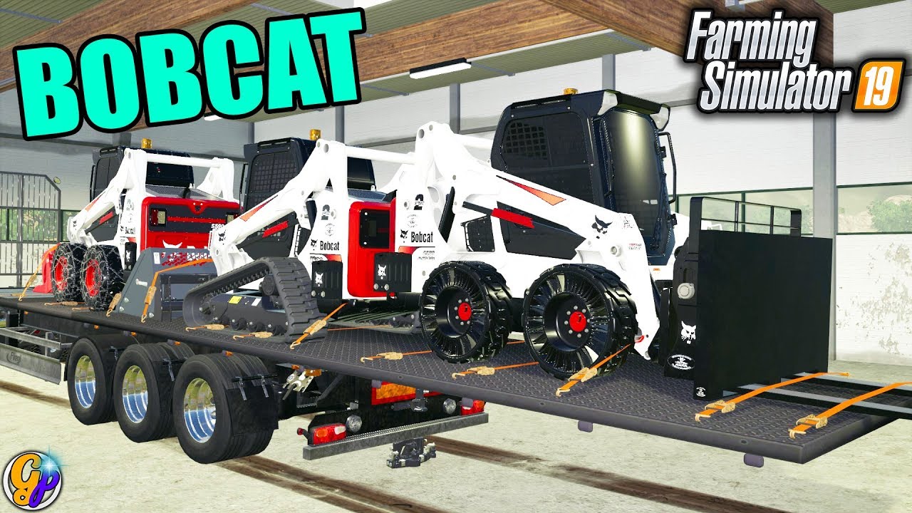 FS19 - NEW BOBCAT MOD $50,000 SKID STEER BOBCAT FARMING SIMULATOR 19