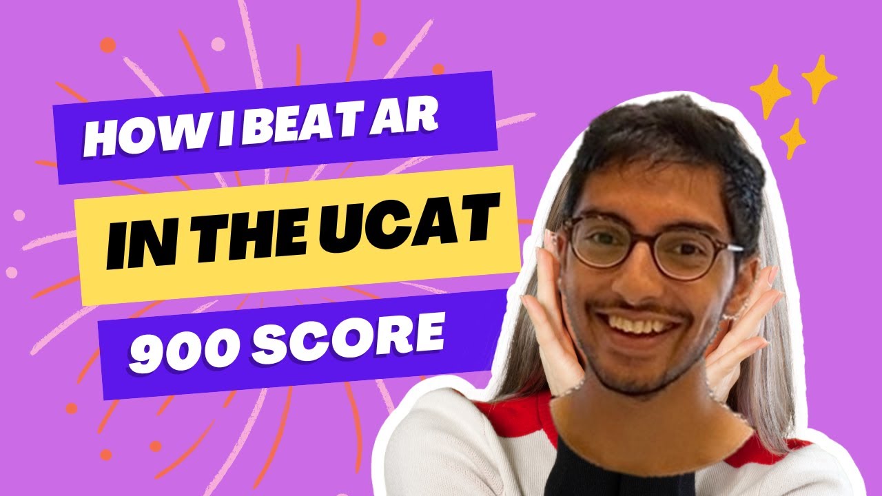 How I beat the UCAT and got 900 in AR