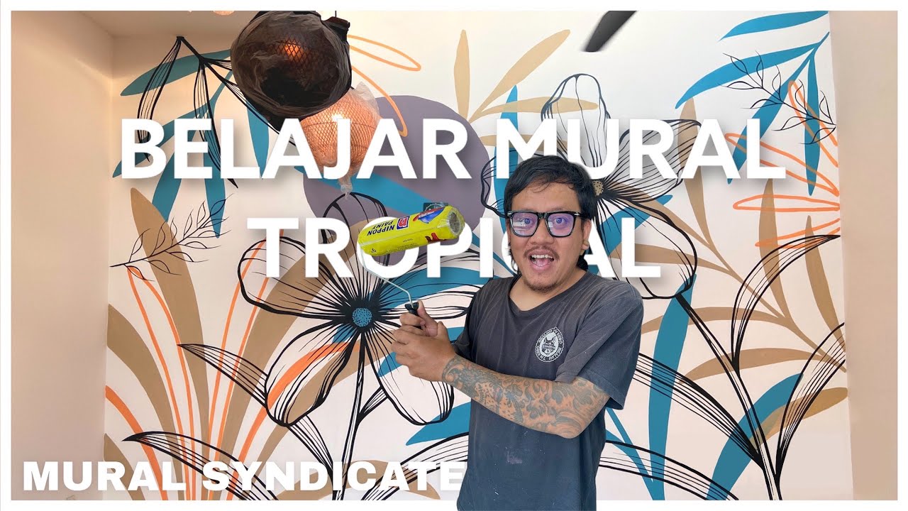 CARA MUDAH MEMBUAT MURAL TROPICAL . MURAL SAYA UNTUK VILLA BALI JAYA PROPERTI
