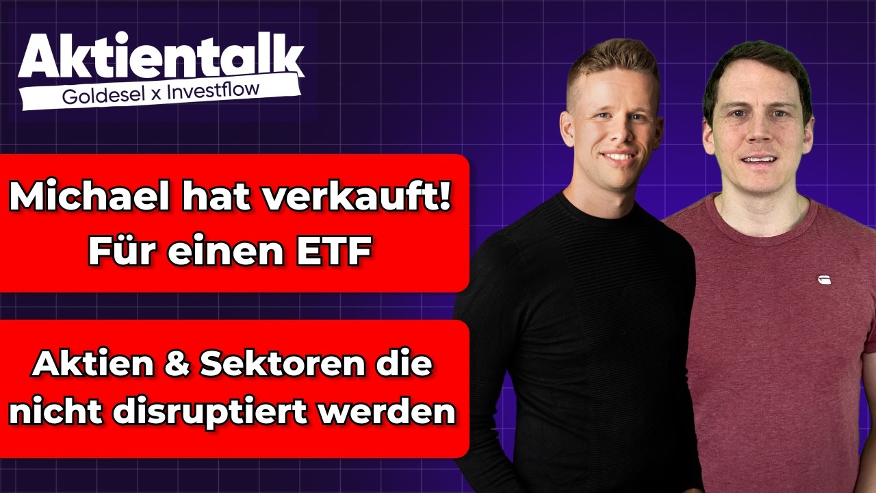 Diese Aktie hat Michael für einen ETF verkauft / Aktien & Sektoren die nicht disruptiert werden