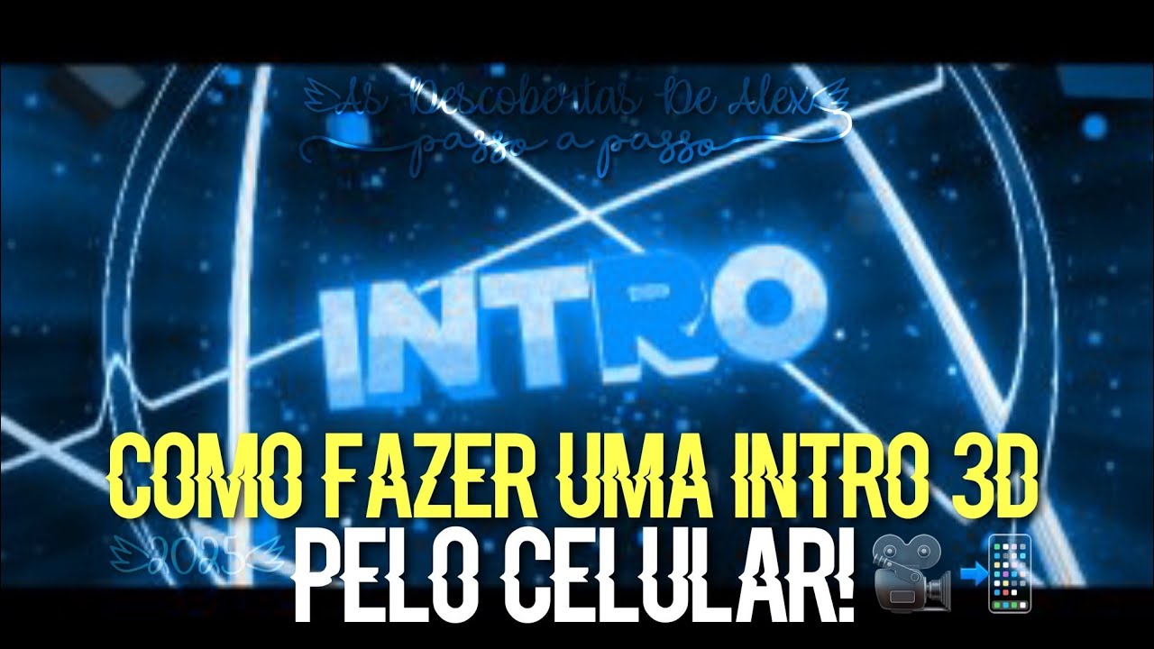 COMO FAZER INTRO 3D PELO CELULAR 2025 ATUALIZADO (Passo a Passo)