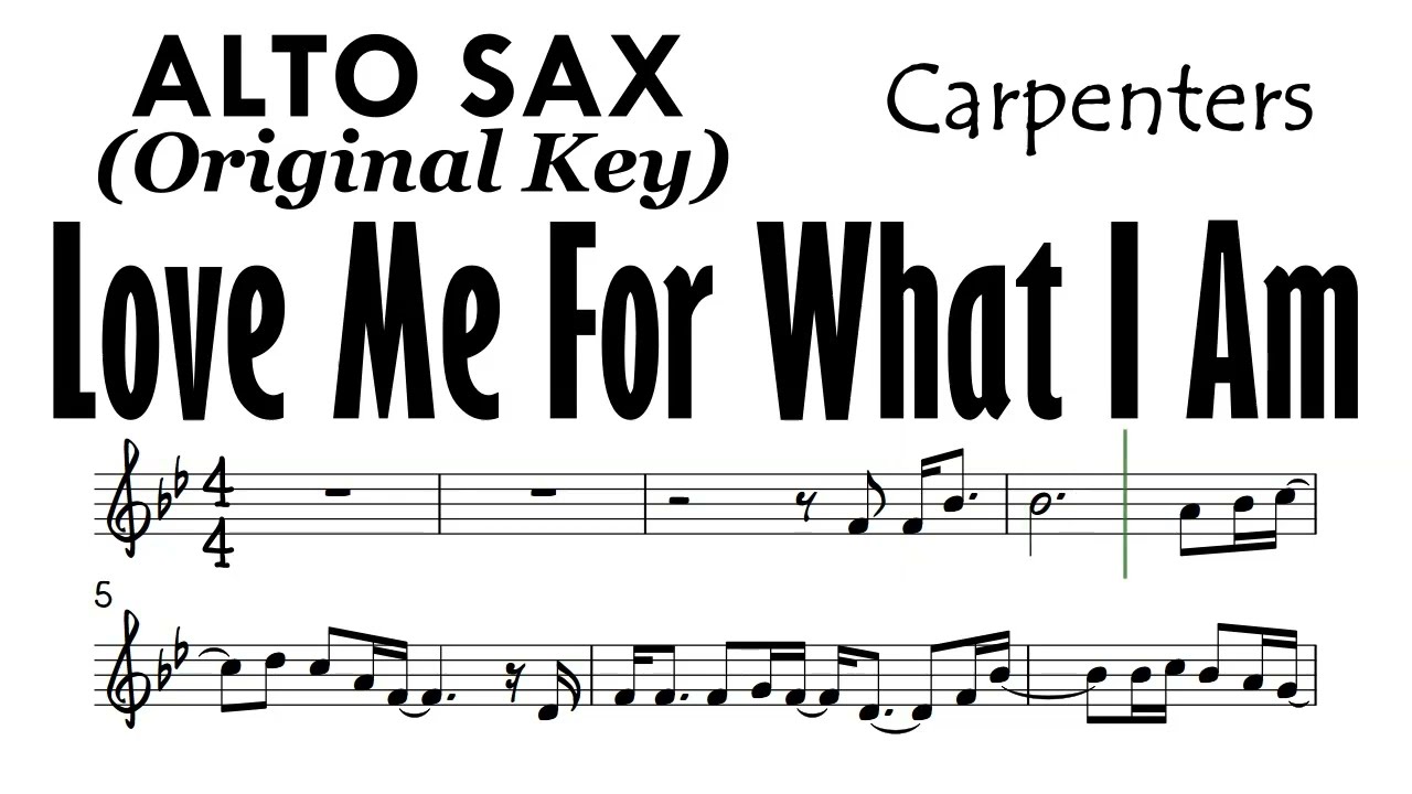 Love Me For What I Am Alto Sax Original Key Sheet Music Backing Track Partitura Carpenters