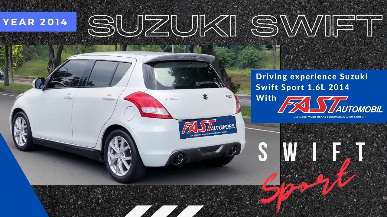 Review & Driving Experience Suzuki Swift Sport 1.6L 2014 With Fast Automobil