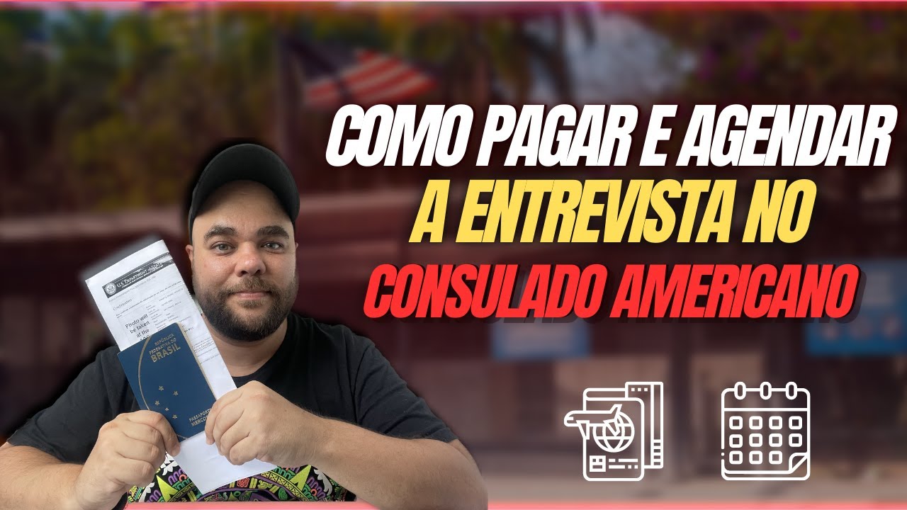 Pagamento e agendamento da entrevista do visto americano - PASSO A PASSO