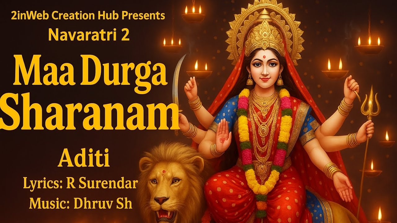 Maa Durga Sharanam | Navaratri Special Song | Devi Bhajan | Aditi | Lyrics Surendar | Dhruv | 