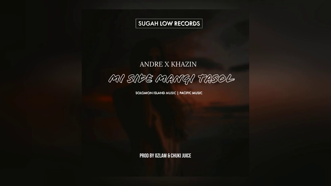 Andre x Khazin - Mi Side Mangi Tasol [Audio]