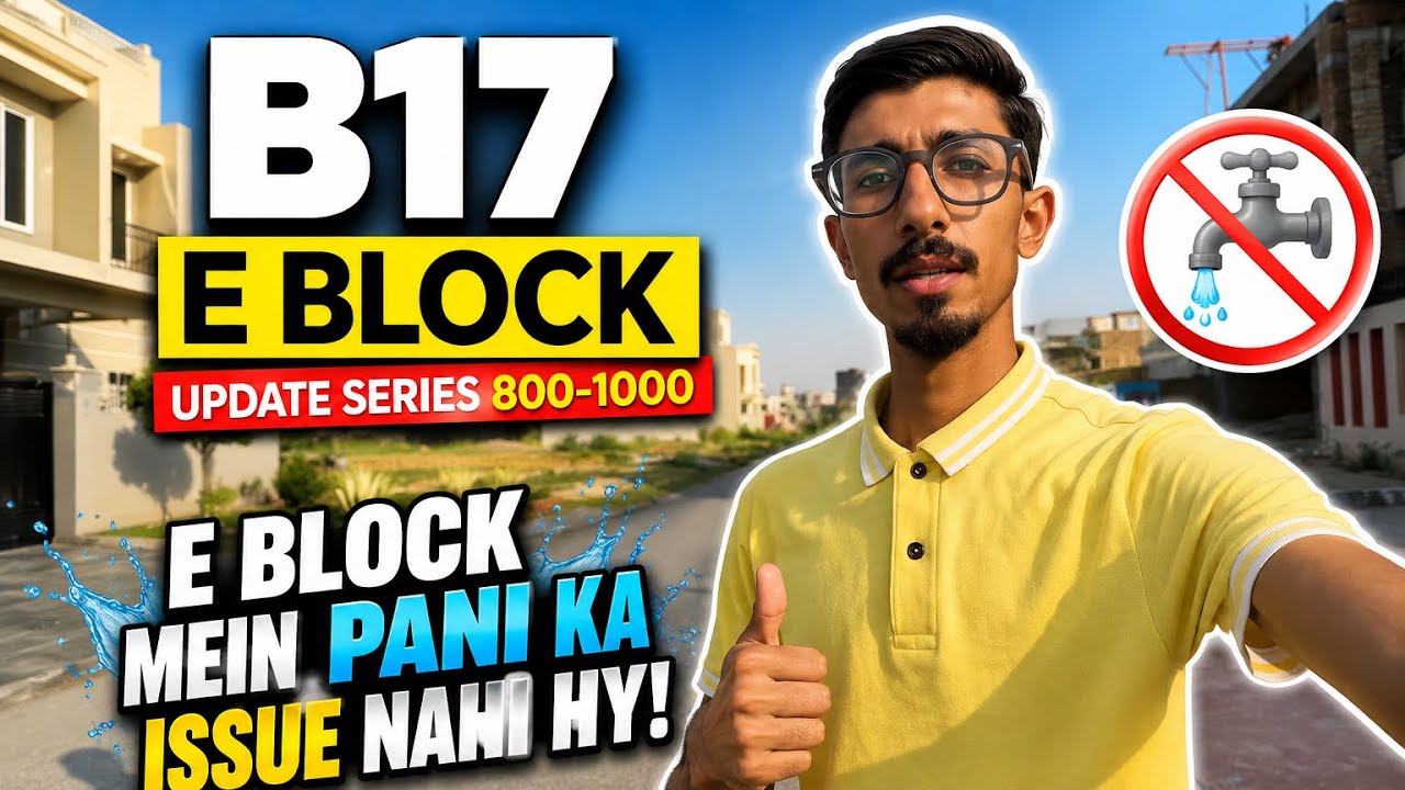 Multi Garden B-17 E Block 800-900-1000 Series Plots | Full Update 2026 | No Water Issue ✅