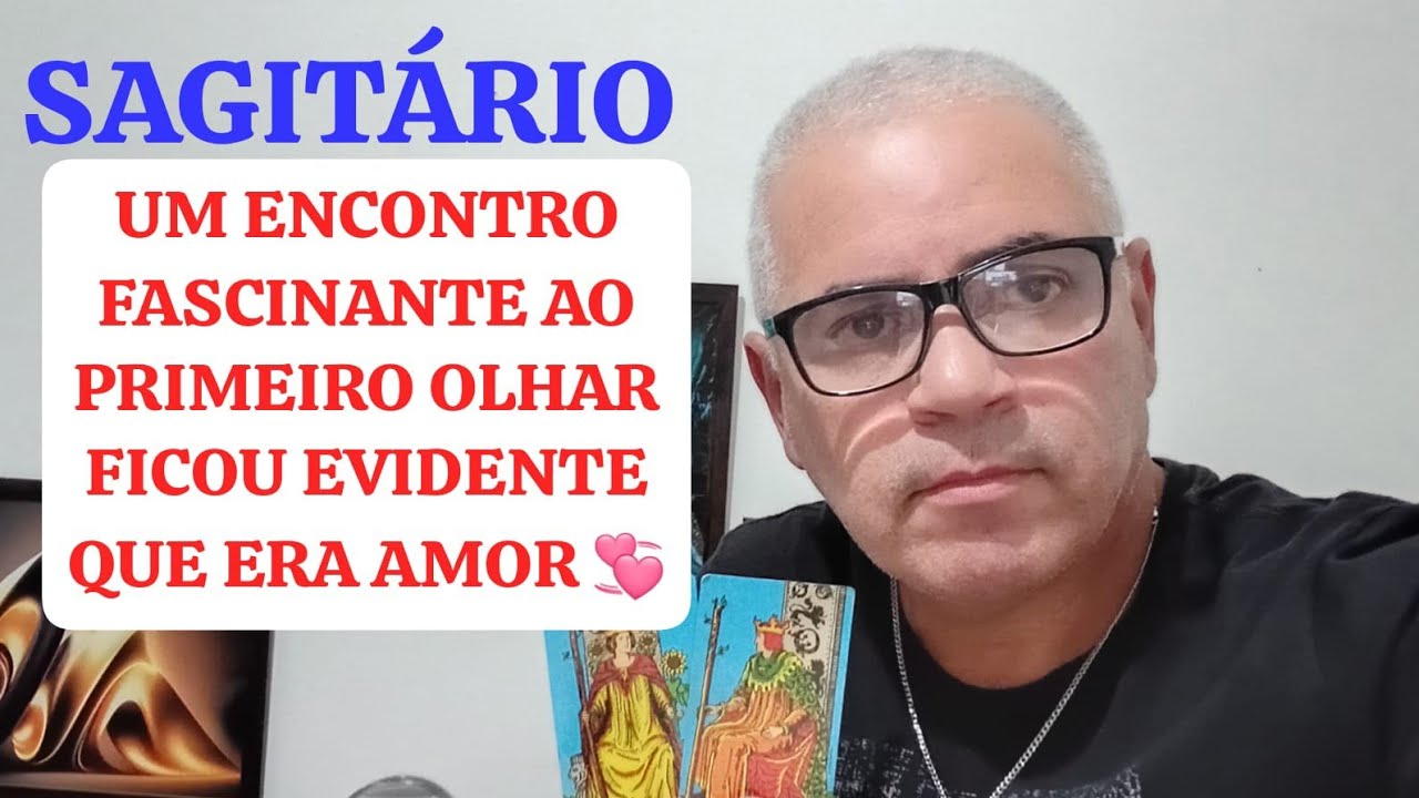 SAGITÁRIO: UM ENCONTRO CARREGADO DE MUITA PAIXÃO FOI AMOR A PRIMEIRA VISTA ❤️💞