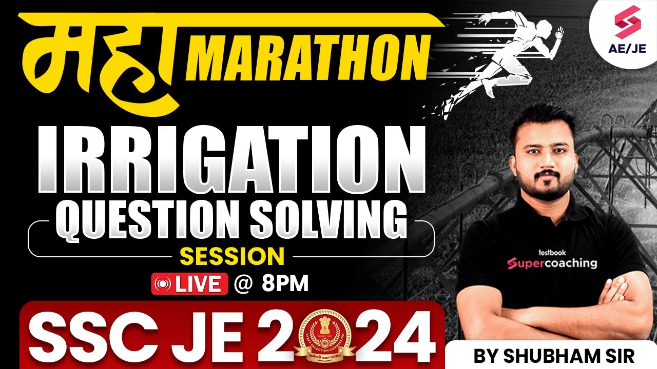 Question Solving Marathon - Irrigation SSC JE 2024 | SSC JE 2024 Civil Engineering By Shubham Sir