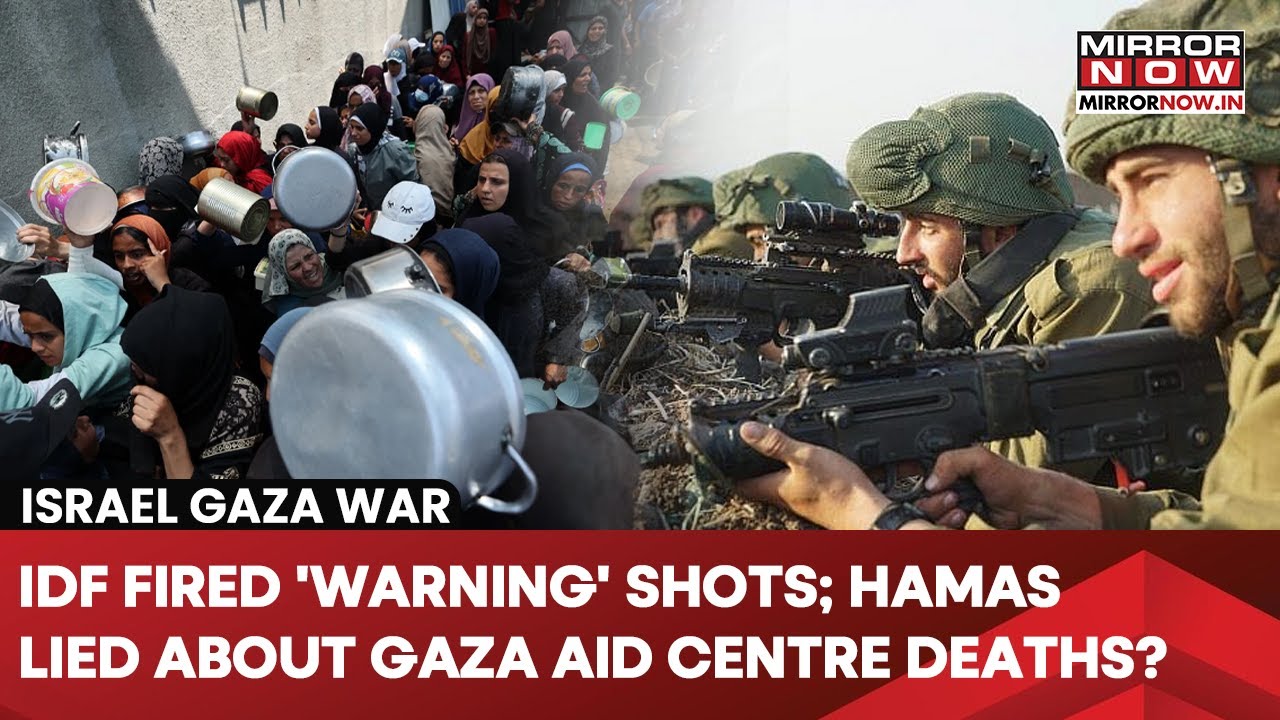 IDF Fires Warning Shots, Hamas Spins Narrative; Lies About Deaths At Gaza Aid Centre, Blames Israel?